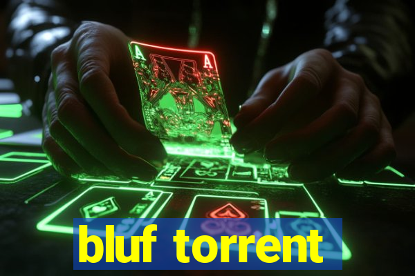 bluf torrent